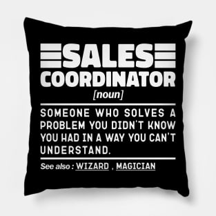 Sales Coordinator Noun Definition Job Title Sarcstic Design Funny Sales Coordinator Pillow