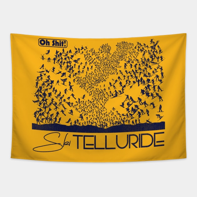 Oh Shit! Ski Telluride Tapestry by darklordpug