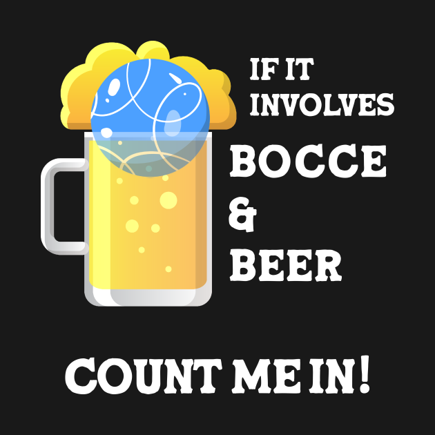 Bocce & Beer Bocce Ball Bocce TShirt TeePublic