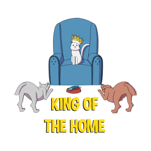 King Of The Home T-Shirt