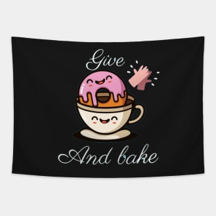 Give and bake Tapestry