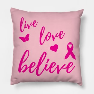 LIVE LOVE BELIEVE Pillow