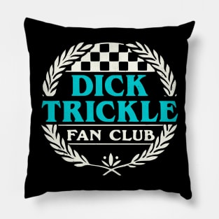 Dick Trickle Fan Club Pillow