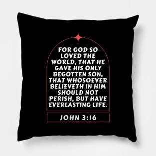 Bible Verse John 3:16 Pillow