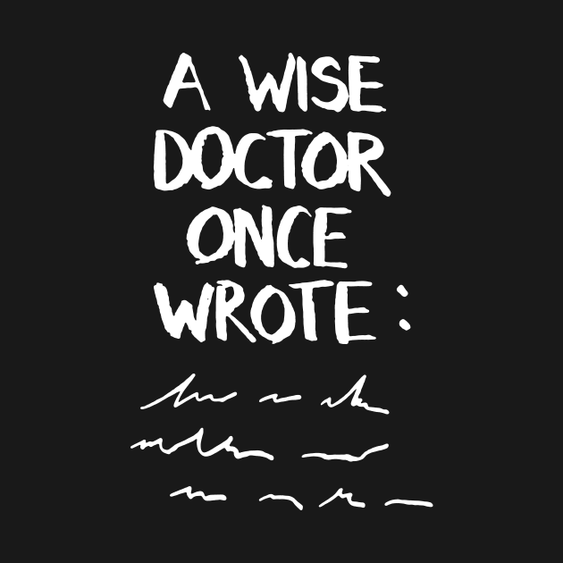 Wise Doctor! by LordNeckbeard