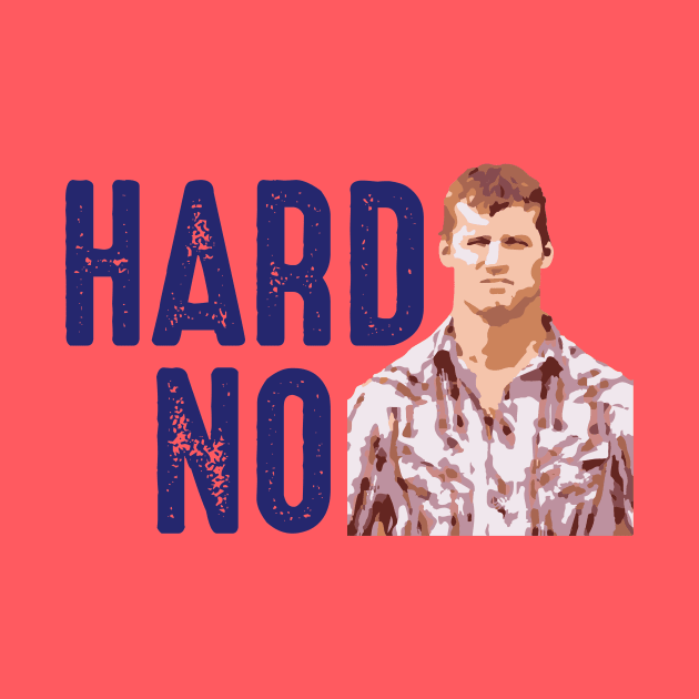 Hard NO by HeyBeardMon