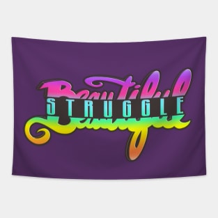 Beautiful Struggle (Rainbow) Tapestry