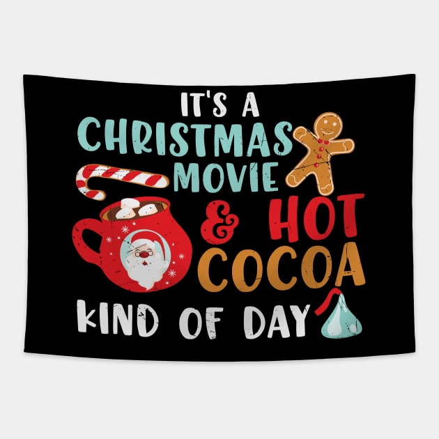 It's a Christmas Movies & Hot Chocolate kind of Day Tapestry by MZeeDesigns