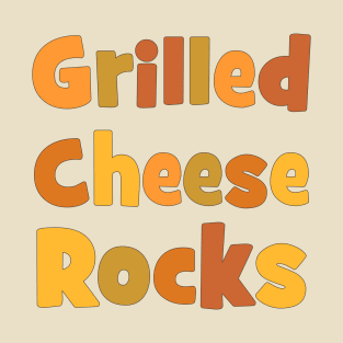 Grilled Cheese Rocks T-Shirt