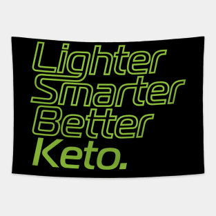 Lighter Smarter Better Keto in green Tapestry