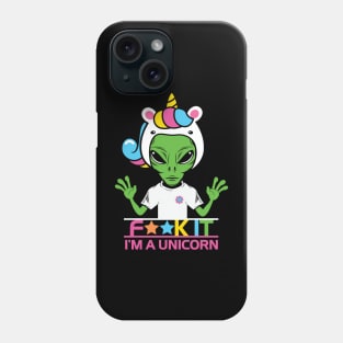 Aliens I'm Unicorn Phone Case