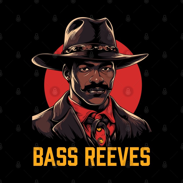 Bass Reeves - The Original Lone Ranger by UrbanLifeApparel