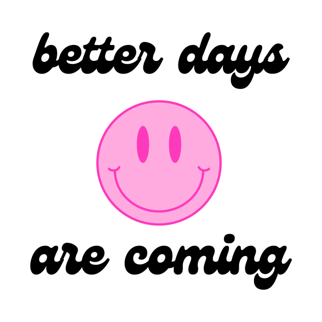 better days pink smiley ☺️ by twothousands