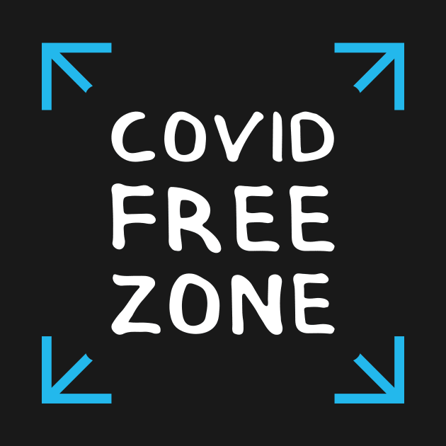 COVID FREE ZONE. Graphic Sayings (by INKYZONE) by Helen_graphic design