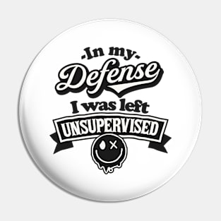 In my defense Pin