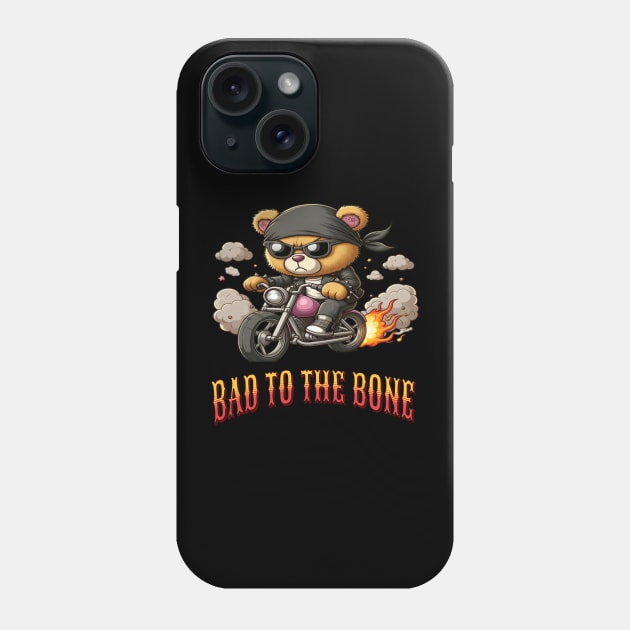 Bad to the Bone! Phone Case by Out of the world