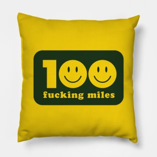 100 F*cking Miles Pillow