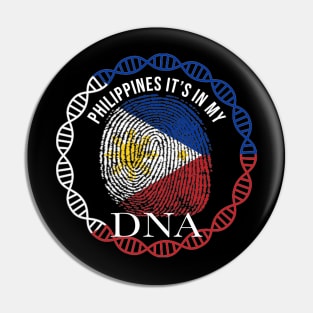 Philippines Its In My DNA - Gift for Filipino From Philippines Pin