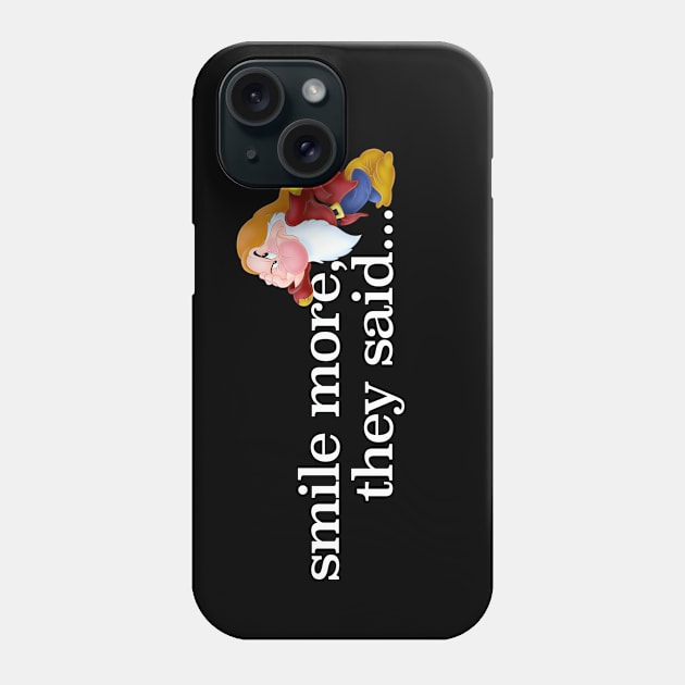 Smile more grumpy dwarf Phone Case by shippingdragons