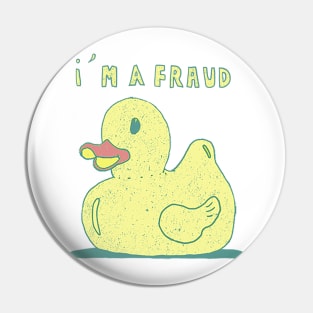 I'm a Fraud Pin