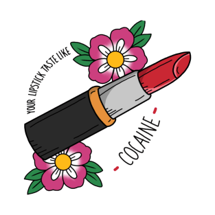 Your Lipstick Taste Like C.caine T-Shirt