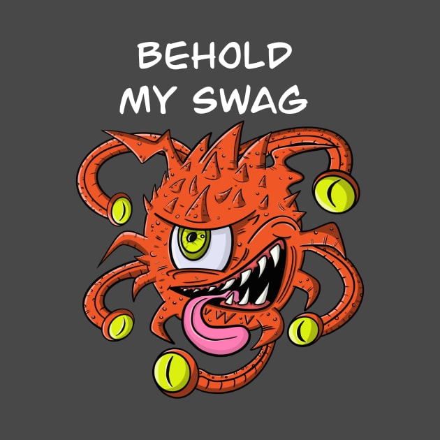 Behold My Swag by Brianjstumbaugh