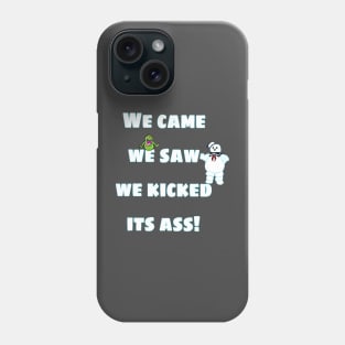 We came we saw Phone Case