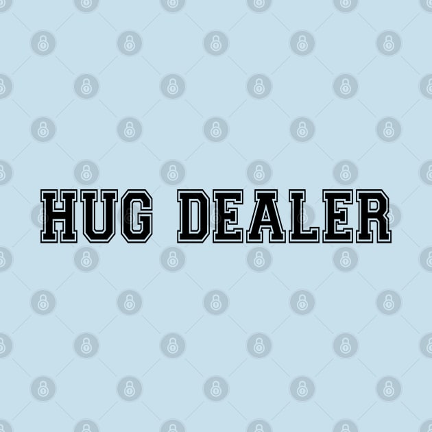 Hug Dealer by BobbyG