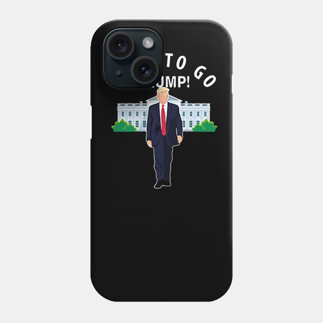 Time To Go Trump Phone Case by Nashida Said