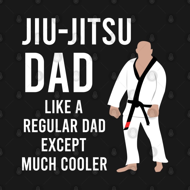 Jiu-jitsu dad, Bjj dad gift, Jiu jitsu father by fighterswin