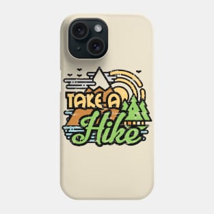 Take A Hike Phone Case