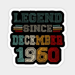 63 Years Old Legend Since December 1960 63rd Birthday Magnet