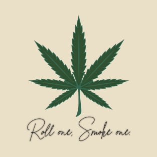 roll one smoke one T-Shirt