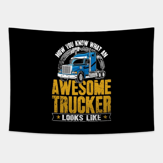 Now you know what an awesome trucker looks like Tapestry by captainmood