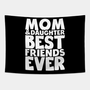 Mom and daughter best friends ever - happy friendship day Tapestry