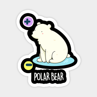 Polar Bear Cute Bear Pun Magnet