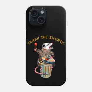 Trash the silence possum Opossum destroys the silence Drums and Screaming Phone Case