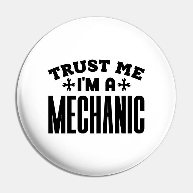 Trust Me, I'm a Mechanic Pin by colorsplash