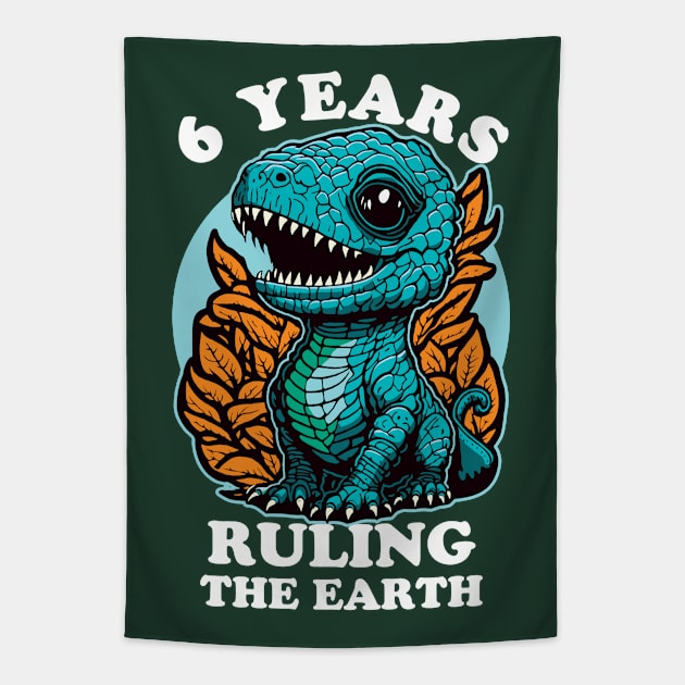 Baby Dinosaur Ruling The Earth - Six Years Old Birthday Tapestry by TMBTM