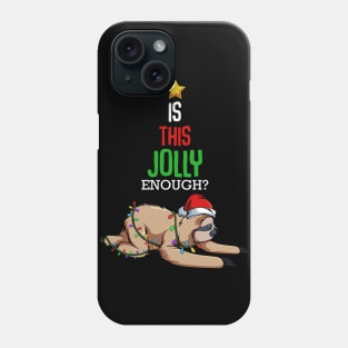 Sloth - Jolly Sloth - Funny Christmas Sayings Phone Case