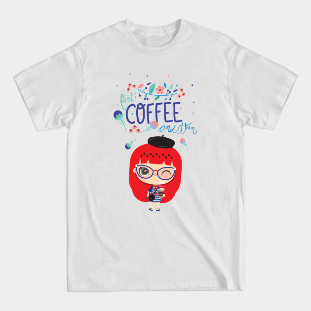 Disover First Coffee And Then... - Coffee - T-Shirt