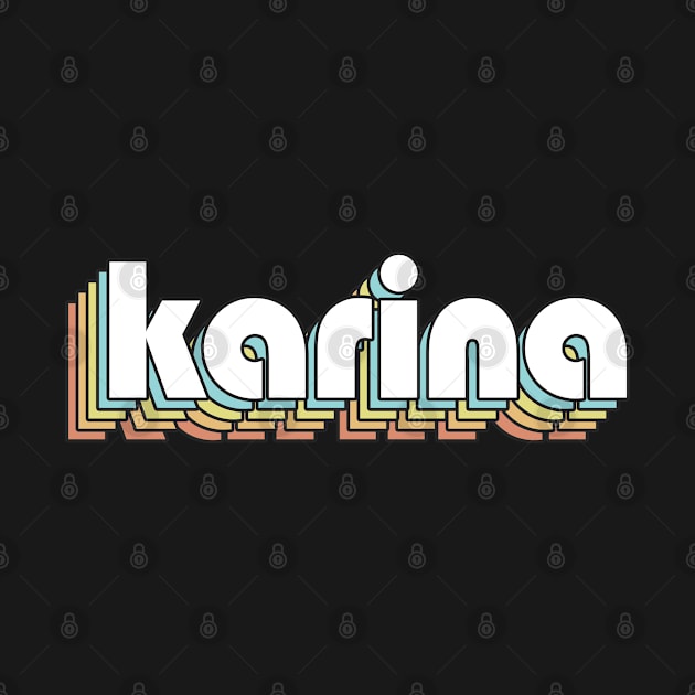 Karina - Retro Rainbow Typography Faded Style by Paxnotods