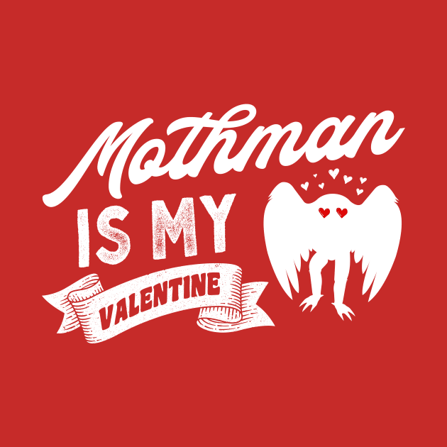 Mothman Is My Valentine by Strangeology