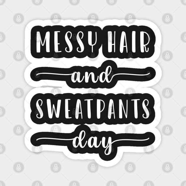 Messy Hair And Sweat Pants Day Magnet by CityNoir