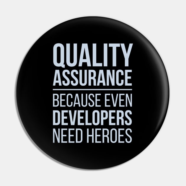 Developer Quality Assurance Because Even Developers Need Heroes Pin by thedevtee