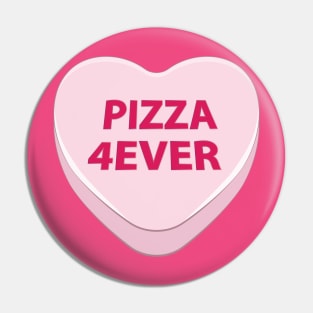 Pizza Forever candy heart Pin