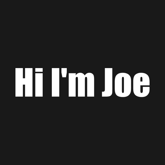 Hi I'm Joe by J