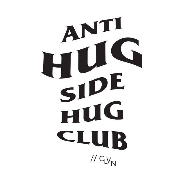 //ANTI-HUG// V2 by clovenapparel