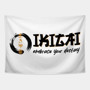 IKIGAI - embrace your destiny Tapestry