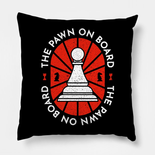 The Pawn on Board - Rook Chess Player Quotes - Gambit Rookie Game Check Mate Champion Pillow by Ranggasme